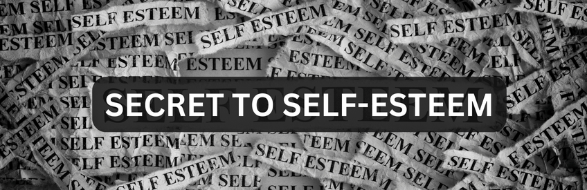 The Truth About Self-Esteem…It’s an Inside Job.